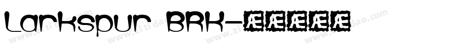 Larkspur BRK字体转换